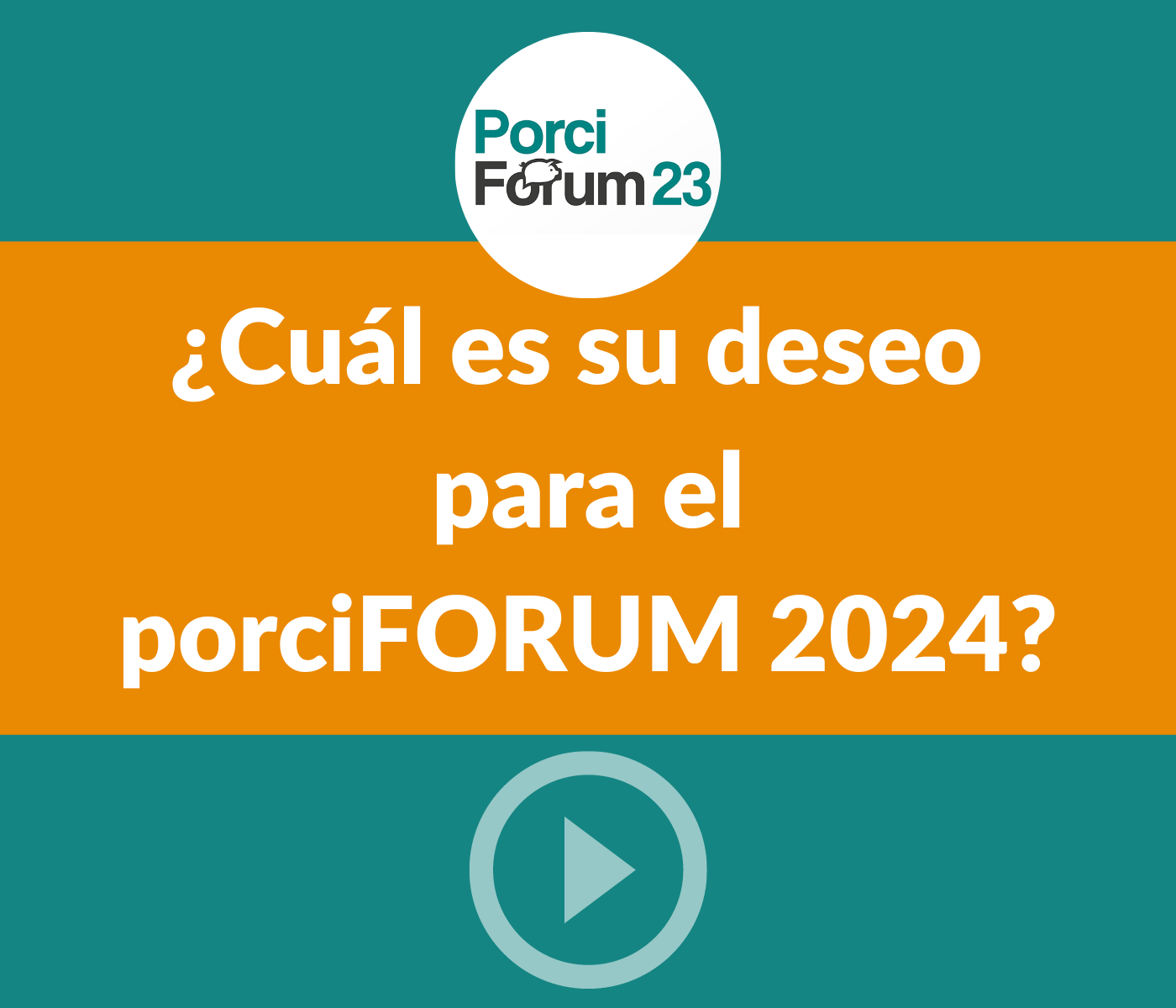 ¿Cuál es su deseo para el porciFORUM 2024?
