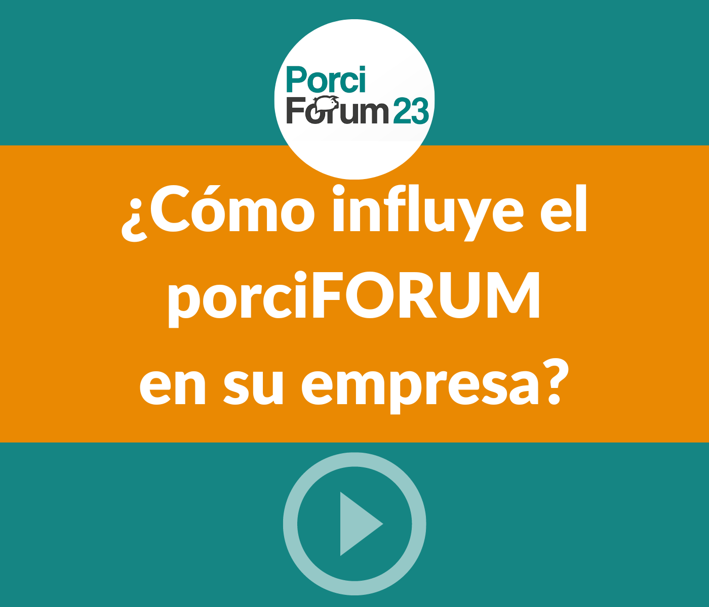 ¿Cómo influye el porciFORUM en su empresa?